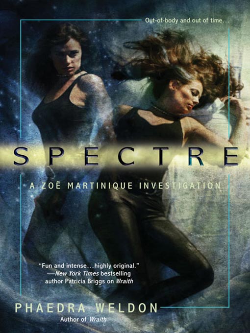 Title details for Spectre by Phaedra Weldon - Available